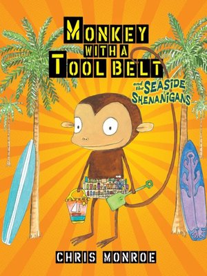 cover image of Monkey with a Tool Belt and the Seaside Shenanigans